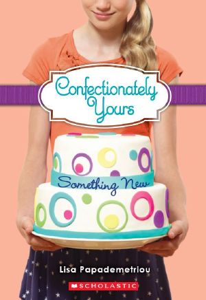 [Confectionately Yours 04] • Confectionately Yours #4 · Something New